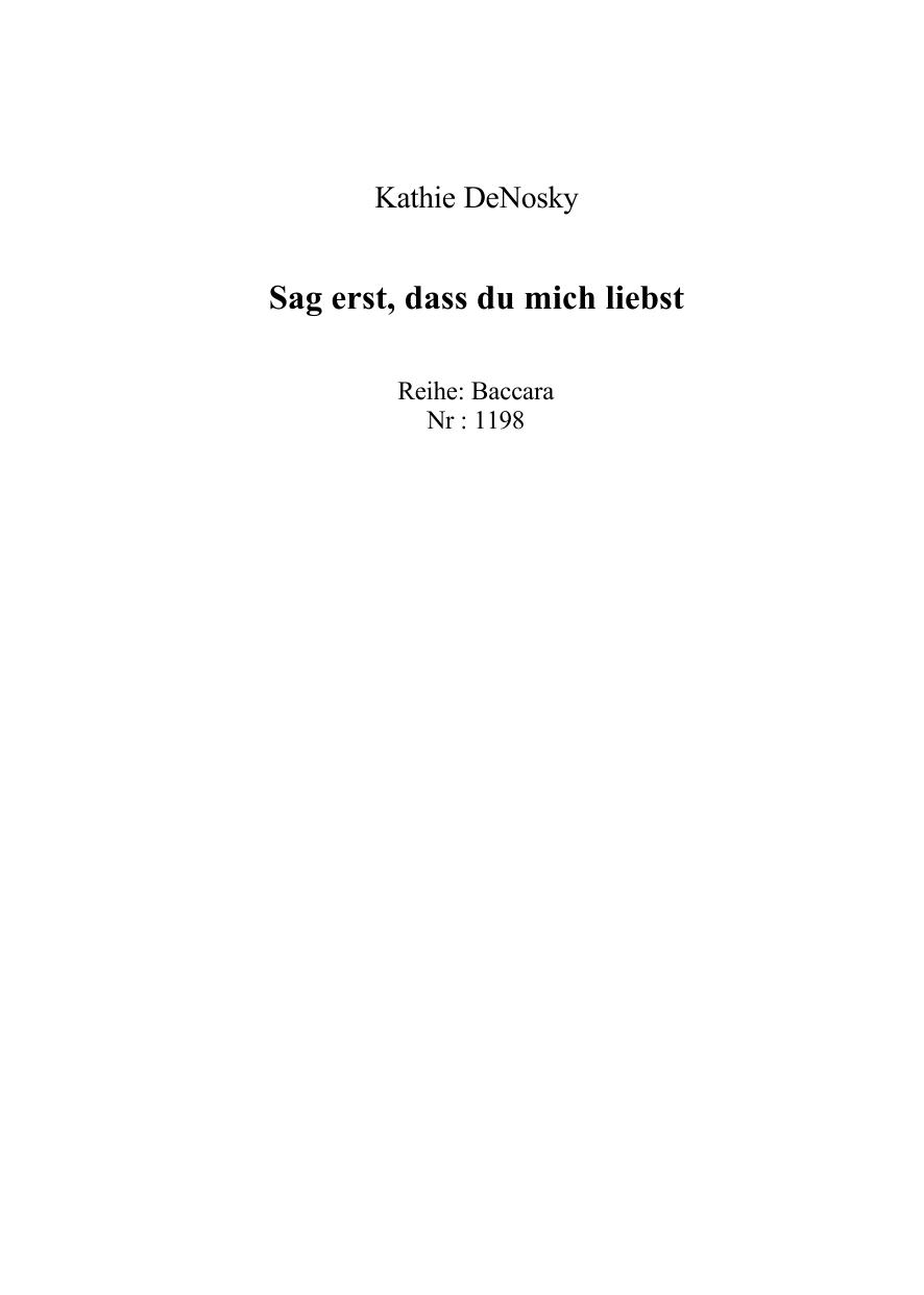 Sag erst, dass du mich liebst