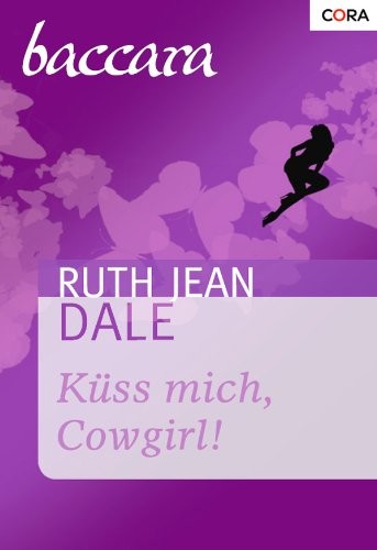 Küss mich, Cowgirl!