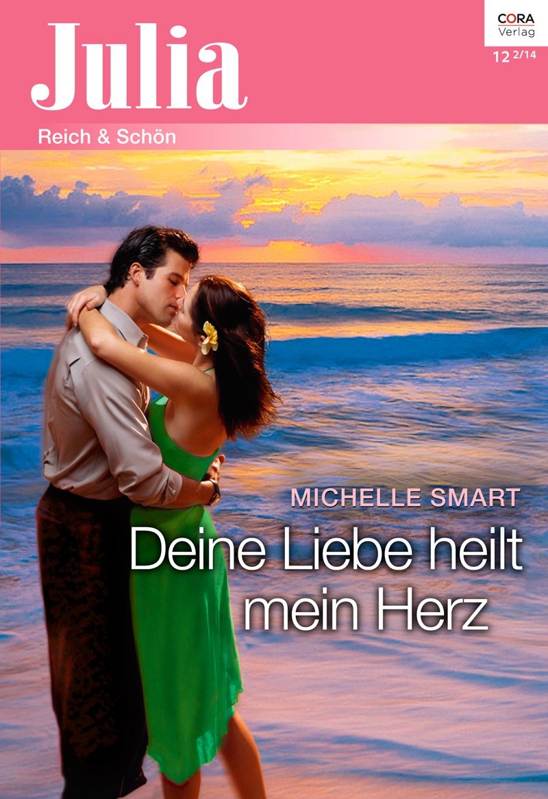 Deine Liebe heilt mein Herz (Julia) (German Edition)