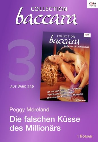 Collection Baccara Band 376 - Titel 3: Die falschen Küsse des Millionärs