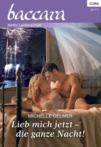 Lieb mich jetzt - die ganze Nacht!