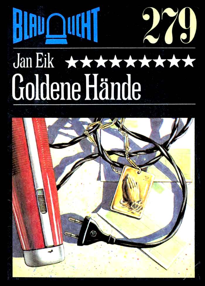 Blaulicht 279 - Goldene Hände