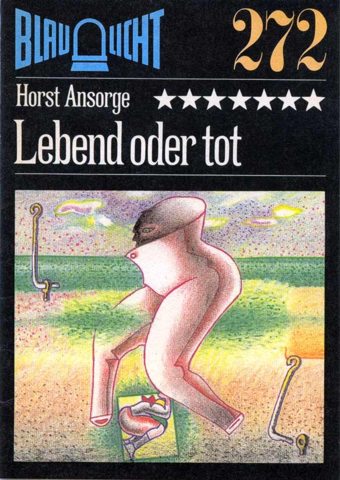 Blaulicht 272 - Lebend oder tot