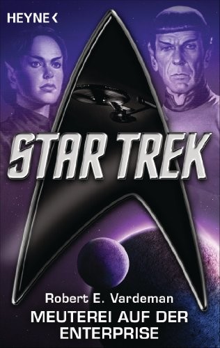 Star Trek: Meuterei auf der Enterprise: Roman