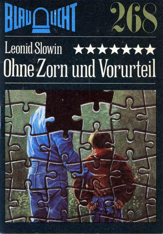 Blaulicht 268 - Ohne Zorn und Vorurteil