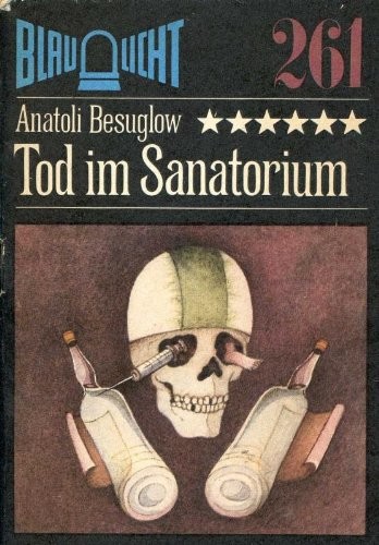 Blaulicht 261 - Tod im Sanatorium Kriminalerzählung