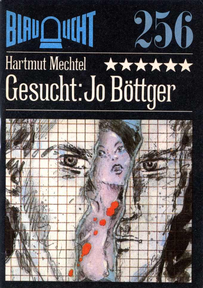 Blaulicht 256 - Gesucht: Jo Böttger