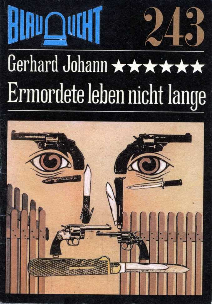 Blaulicht 243 - Ermordete leben nicht lange