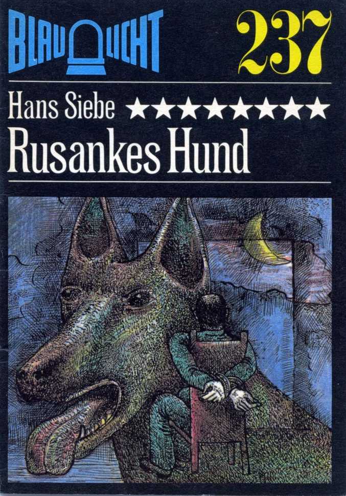 Blaulicht 237 - Rusankes Hund