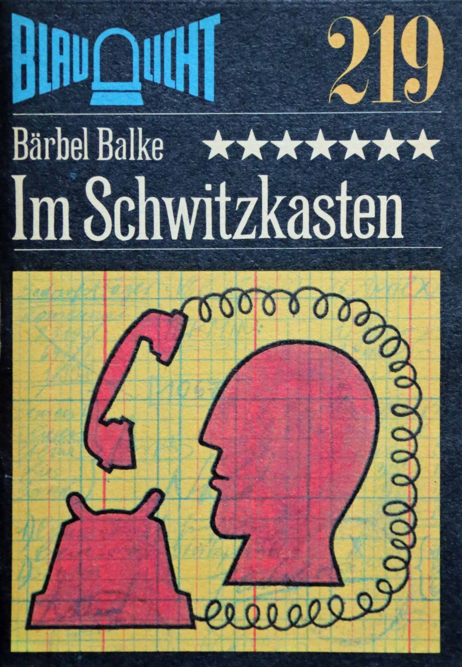 Blaulicht 219 - Im Schwitzkasten
