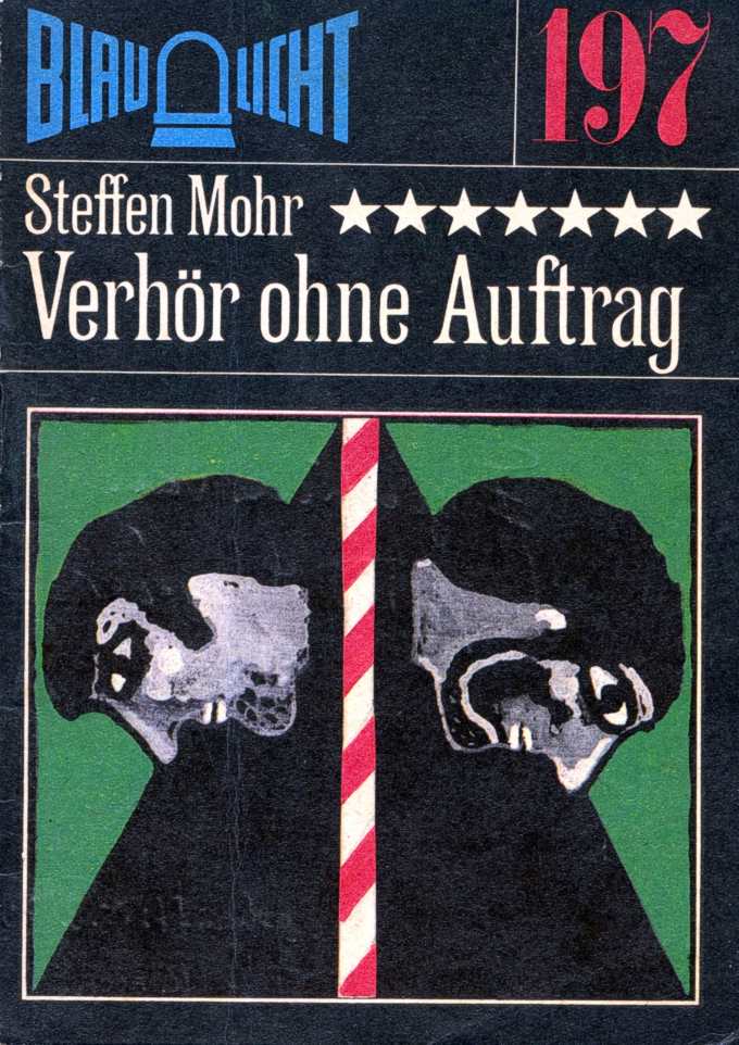 Blaulicht 197 - Verhör ohne Auftrag