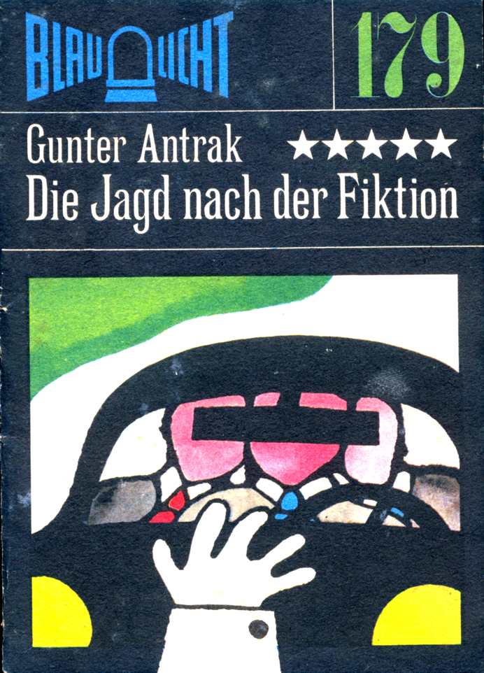 Blaulicht 179 - Die Jagd nach der Fiktion