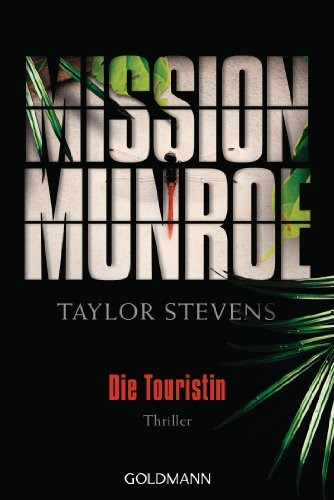 Mission Munroe - Die Touristin: Thriller