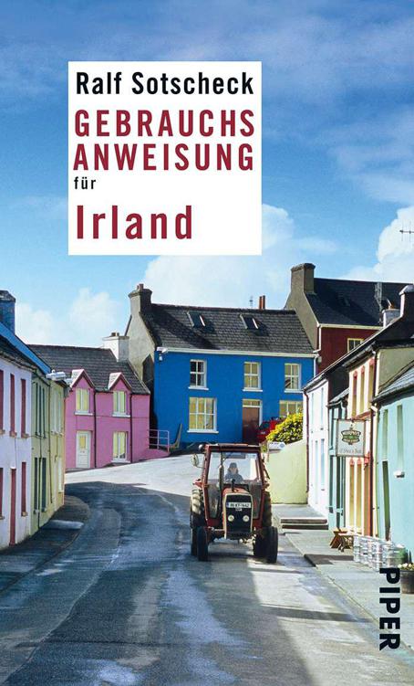 Gebrauchsanweisung für Irland (Piper Taschenbuch) (German Edition)