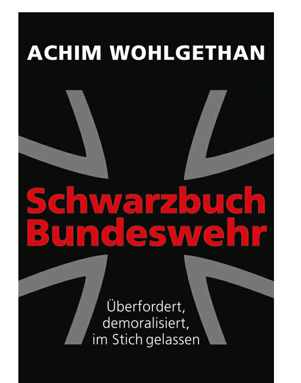 Schwarzbuch Bundeswehr - Überfordert, demoralisiert, im Stich gelassen -