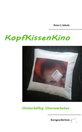 KopfKissenKino: Hinterhältig Unerwartetes