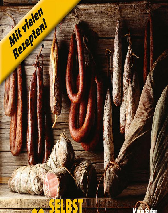 Selbst räuchern: Fleisch, Fisch und Geflügel