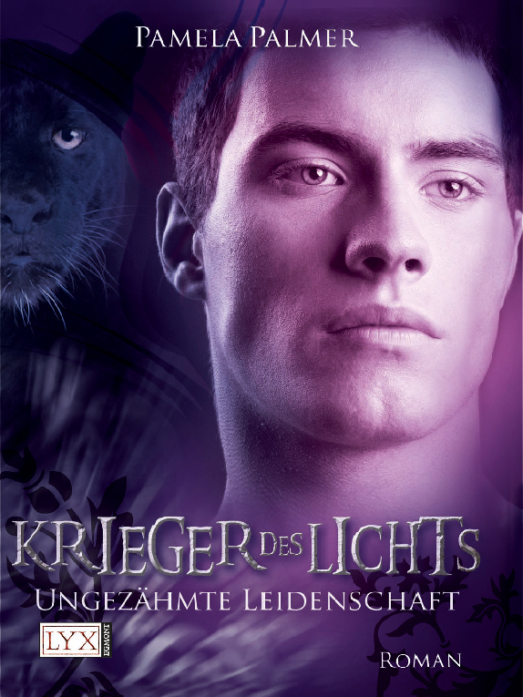 Krieger Des Lichts 03. Ungezähmte Leidenschaft