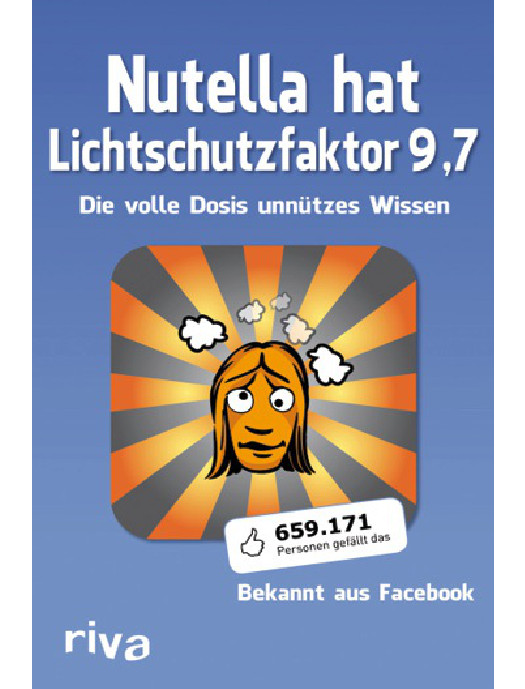 Nutella hat Lichtschutzfaktor 9,7: Die Volle Dosis Unnützes Wissen