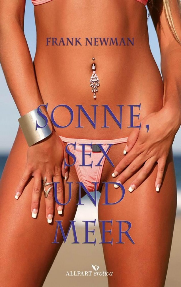 Sonne, Sex und Meer