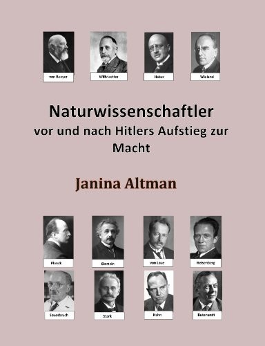 Naturwissenschaftler vor und nach Hitlers Aufstieg zur Macht