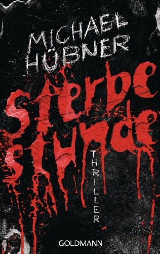 Sterbestunde: Thriller