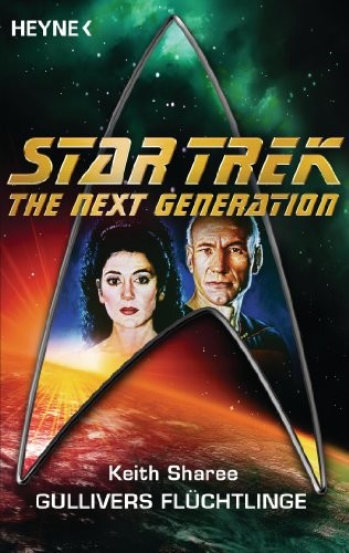 Star Trek - The Next Generation: Gullivers Flüchtlinge: Roman