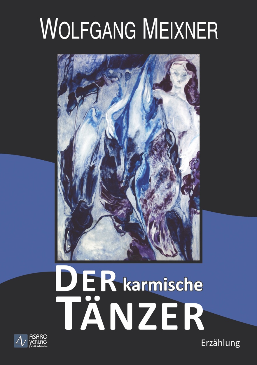 Der karmische Tänzer - [Erzählung]
