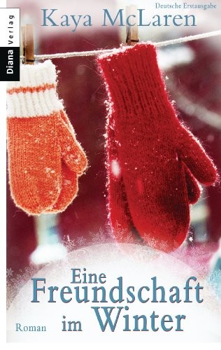 Eine Freundschaft im Winter: Roman