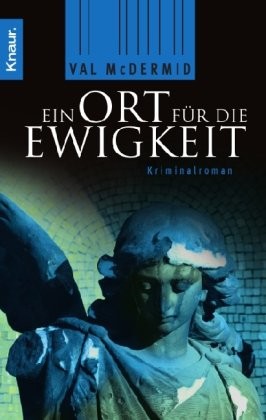 Ein Ort für die Ewigkeit: Kriminalroman