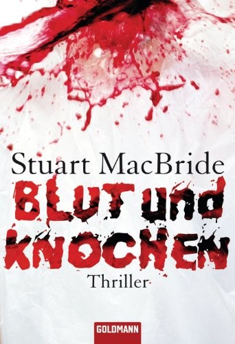 Blut und Knochen: Thriller