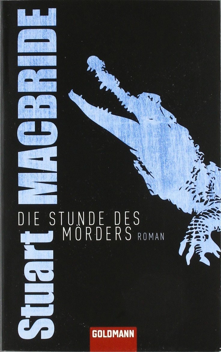 Die Stunde des Mörders: Roman