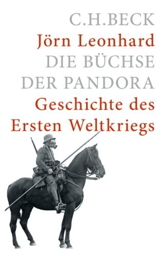 Die Büchse der Pandora: Geschichte des Ersten Weltkrieges