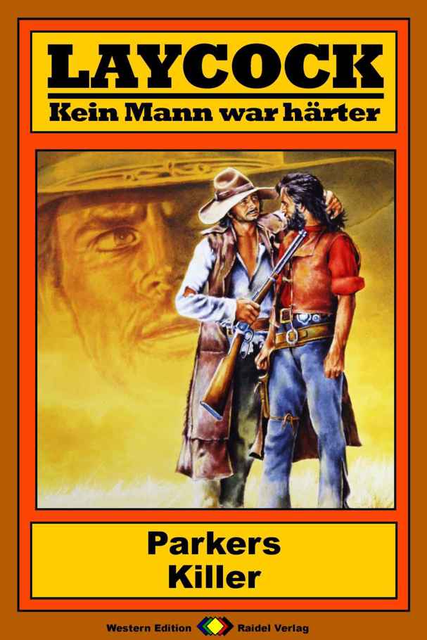 Laycock 123: Parkers Killer (Western-Serie) (German Edition)