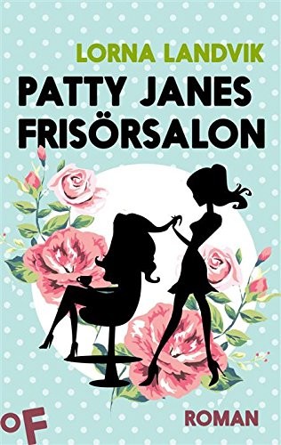 Patty Janes Frisörsalon: Roman