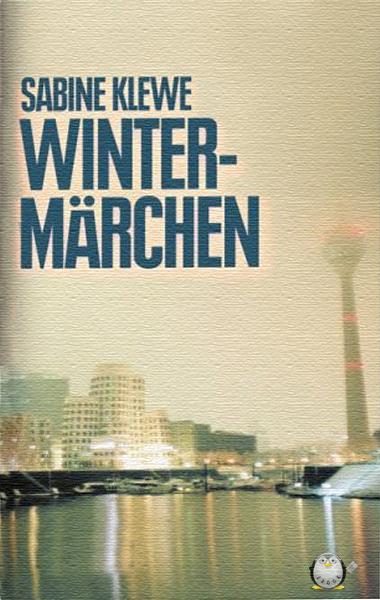 Wintermärchen: Der dritte Katrin-Sandmann-Krimi