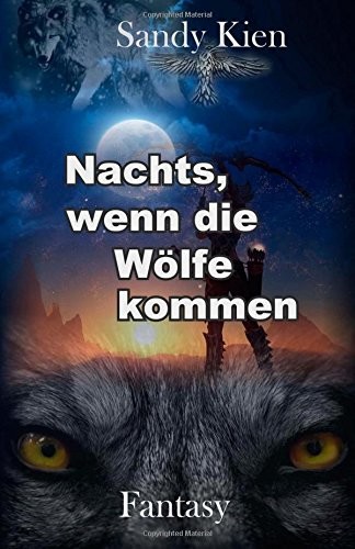 Nachts, wenn die Wölfe kommen