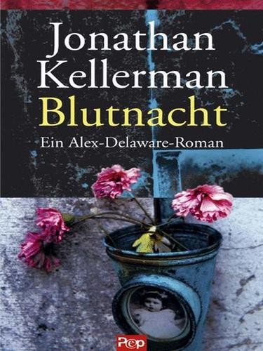 Blutnacht: Ein Alex-Delaware-Roman 17