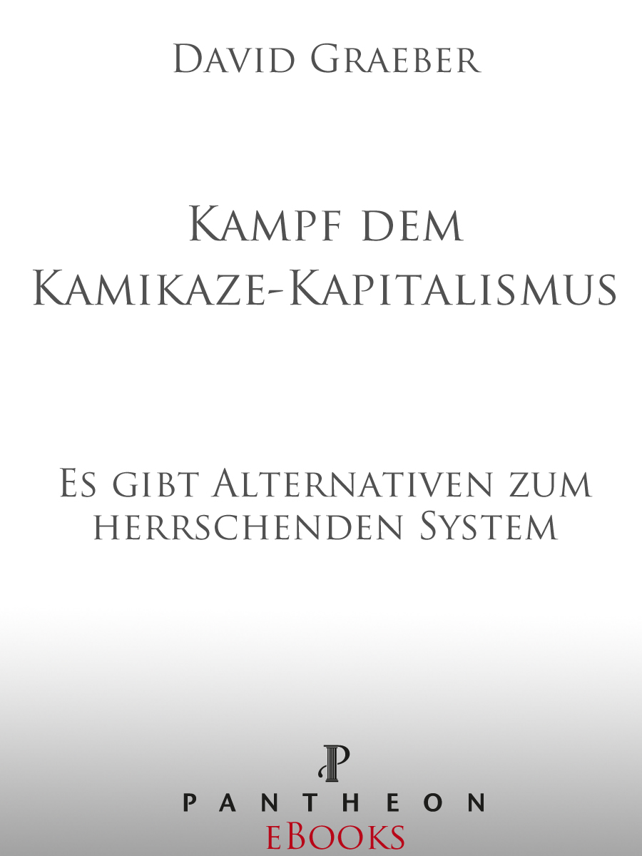 Kampf dem Kamikaze-Kapitalismus - es gibt Alternativen zum herrschenden System