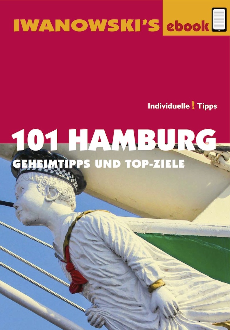 101 Hamburg - Geheimtipps und Top-Ziele