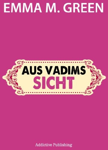 Aus Vadims Sicht