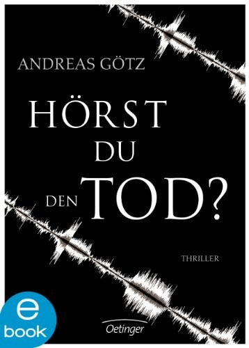 Hörst du den Tod?