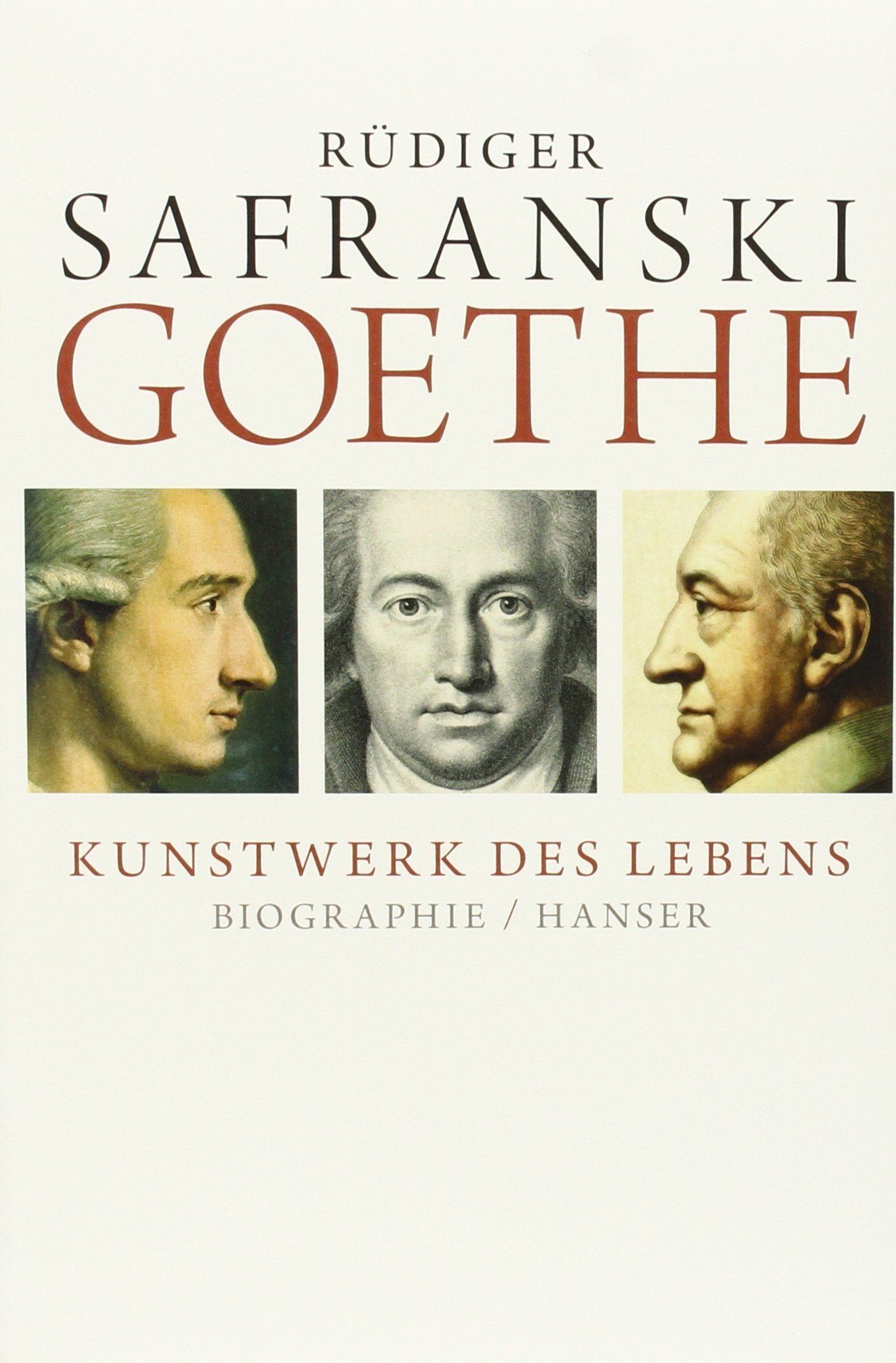Goethe - Kunstwerk des Lebens: Biografie