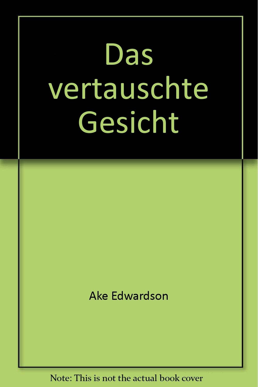 Das vertauschte Gesicht