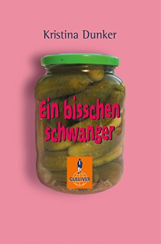 Ein bisschen schwanger: Roman