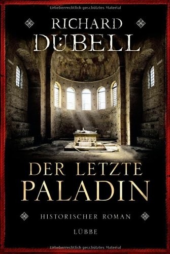 Der letzte Paladin : Historischer Roman
