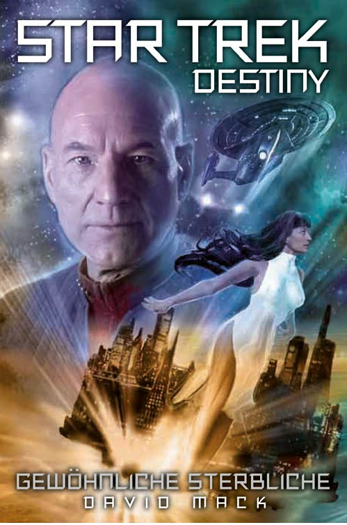 Star Trek - Destiny 02 - Gewöhnliche Sterbliche