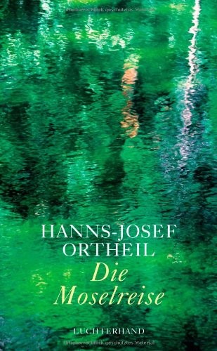 Die Moselreise - Roman eines Kindes