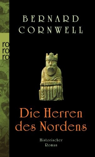Die Herren des Nordens. Historischer Roman (Die Uhtred-Serie, Band 3)