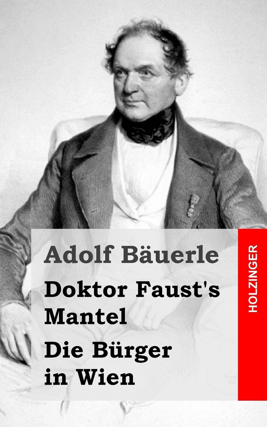 Doktor Faust's Mantel / Die Bürger in Wien